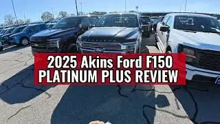 2025 Akins Ford F150 Platinum Plus Review 