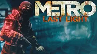 Metro Last Light Redux (Let's Play) - Part 5 - Facility