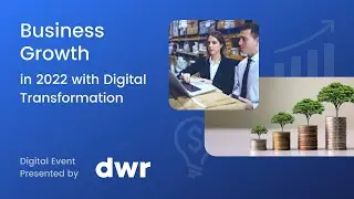 Business Growth in 2022 with Digital Transformation [Register for the live webinar]