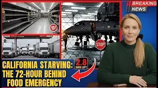 California&rsquo;s FOOD COLLAPSE Governor Declares Emergency as Walmart & Costco Run Empty!