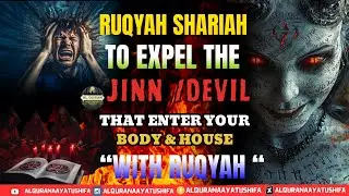 SPIN RUQYAH -RUQYAH FOR BODY WEAKNESS, DUA REMOVE BLACK MAGIC,  SATAN AND  JINN  AlQuranAayatuShifa