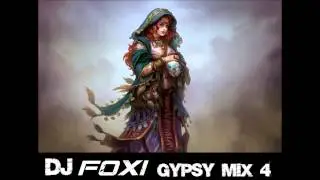 Dj Foxi Gypsy Mix 4