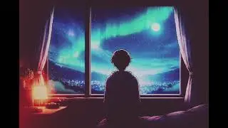 Late State VII &mdash; Aurora Outside the Window | Night Ambient Loop