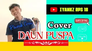 Daun Puspa | Sunda Reggae |Riweuh Crew #Daunpuspa #coverlagu #popsundareggae