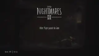 Little Nightmares III [part 1 no voice mb]