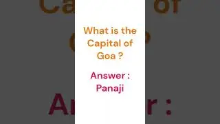 What is the Capital of Goa