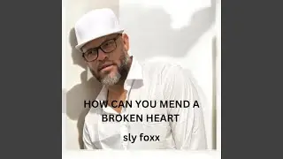 How Can You Mend a Broken Heart