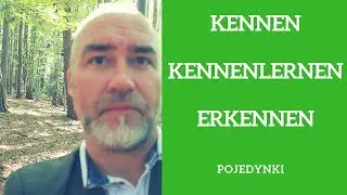 Pojedynek 9 | KENNENLERNEN vs KENNEN vs ERKENNEN