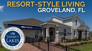 Trinity Lakes in Groveland FL | Resort-Style Living with Pool, Clubhouse & Trails Near Orlando