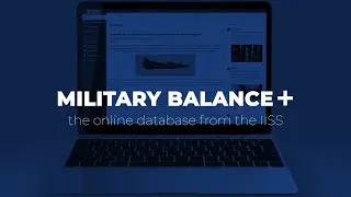 Defence data to drive your strategy &ndash; IISS Military Balance+