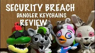 FNAF SECURITY BREACH JUST TOYS DANGLER KEYCHAINS REVIEW! - Five Nights at Freddy's Funko Toys Merch