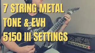7 String Metal Tone (ESP & EVH) and Rant About Guitar Solos