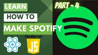 How to make Spotify | Music Player APP using React.js | JavaScript  | Part - 4