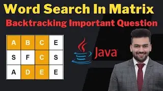 Finding a Word in a Matrix using Backtracking Algorithm in Java DSA - Hoshiyar Jyani