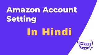 Get Future Skills On My Channel# Amazon account setting#amazon account setting kaise krte hen