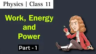 Work Energy and Power | Class 11 NEB Physics | Nepali ScienceGuru