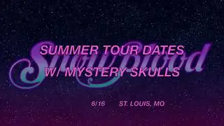 SnowBlood Summer Tour Dates w Mystery Skulls!