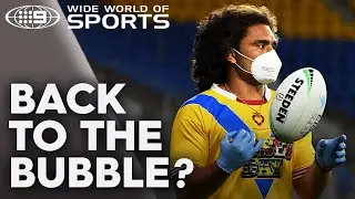 Should the Covid 'bubble' come back for the Finals?  | Wide World of Sports