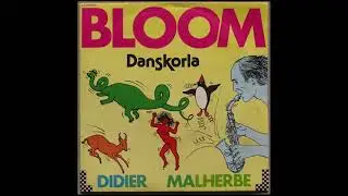 DIDIER MALHERBE BLOOM