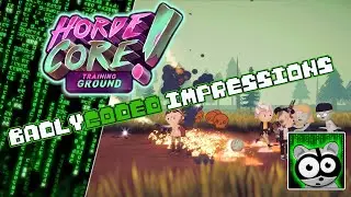 HordeCore! Training Ground | BadlyCoded Impressions