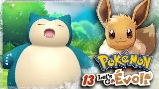 RONFLEX BLOQUE LA ROUTE - POKEMON Let's Go EVOLI #13