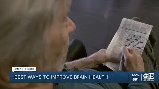 ABC15 Health Insider: Best ways to improve brain health