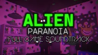 Alien Paranoia - Full Game Soundtrack