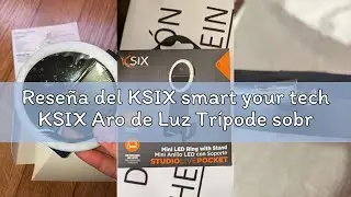 Rese&ntilde;a del KSIX smart your tech KSIX Aro de Luz Tr&iacute;pode sobremesa Regulable. Anillo de Luz Led para
