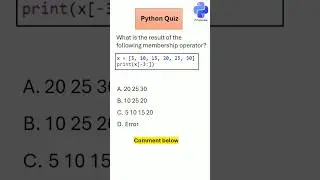 Python Quiz on Membership Operator - Part 52 