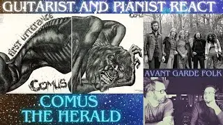Guitarist and Pianist Reaction: Retrospective Bonus: Avant-garde Folk Group Comus: The Herald (1971)
