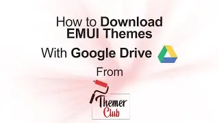 How to Download Huawei Themes (Google Drive) | Themer Club