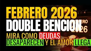 💝💰 FEBRERO 2026: El DECRETO Prohibido Que Atrae AMOR y DINERO Juntos - ¡Escúchalo 3 Días!