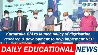 Karnataka CM to launch policy of digitisation, research & development to help implement NEP.