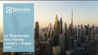 Le Degraissage Eco Friendly Laundry - Dubai, UAE | Electrolux Professional