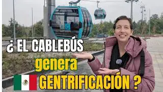 &iquest;La L&iacute;nea 3 del Cableb&uacute;s genera GENTRIFICACI&Oacute;N?