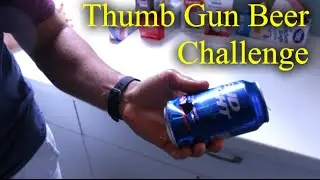 Thumb Gun a Beer Challenge | Collabfest