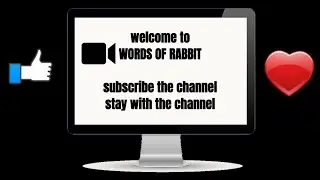 SUBSCRIBE - LIKE - COMMENT - SHARE II WORDS OF RABBIT