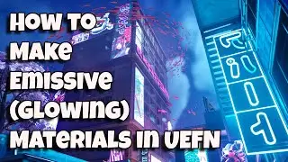 How to Make Emissive (Glowing) Materials in UEFN