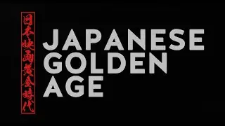 Japanese Golden Age