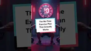 The No Time Exercise Plan That Actually Works