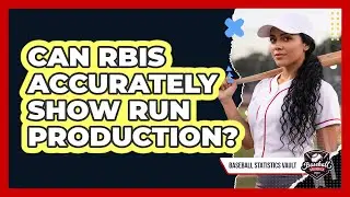 Can RBIs Accurately Show Run Production?