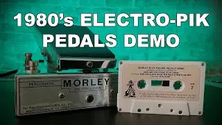 Morley 1980 Electro-Pik Pedals Demo Cassette