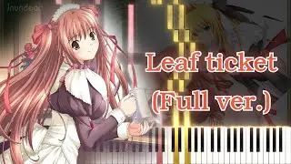 【パルフェ ～ショコラ second brew～ OP】Leaf ticket/KOTOKO (フル) ピアノアレンジ