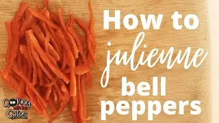 How to Julienne Bell Peppers