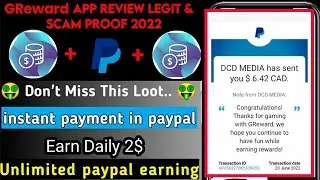 New PayPal Earning App 2022&ndash; Greward App Legit & Scam proof with Payment proof 🤑 Earn Money Online