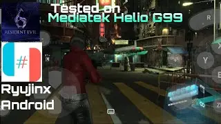 RESIDENT EVIL 6 SWITCH on Mediatek Helio G99 | link Emulator Ryujinx Android + Tutorial install