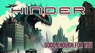 Hinder - Good Enough For You (Official Audio)