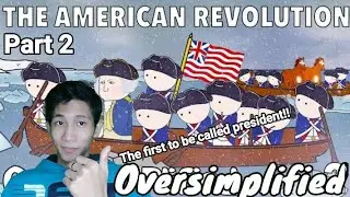 Oversimplified - The American Revolution Part 2 Reaction (History Animated)