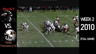 Shaw Cardinals (0-1) vs. Padua Franciscan Bruins (1-0) - 2010 Ohio High School Football (FULL GAME)