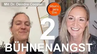 Bühnenangst: Krankes System und Q & A (Teil 2) - What's Opera Doc